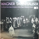 Wagner, The Munich State Opera Orchestra, Robert Heger - Tannhäuser