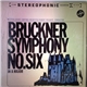 Bruckner - Westfaelisches Sinfonie-Orchester Conductor Hubert Reichert - Symphony No. Six In A Major