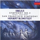 Sibelius, San Franciso Symphony, Herbert Blomstedt - Symphony No.2/Tapiola