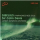 Sibelius, Sir Colin Davis, London Symphony Orchestra - Symphonies Nos 5 & 6