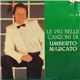 Umberto Marcato - Le Più Belle Canzoni Di Umberto Marcato