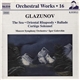 Glazunov, Igor Golovschin, Moscow Symphony Orchestra - The Sea • Oriental Rhapsody • Ballade • Cortège Solennel