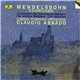 Mendelssohn ● London Symphony Orchestra ● Claudio Abbado - 5 Symphonien Ouvertüren: Ein Sommernachtstraum • Die Schöne Melusine • Die Hebriden